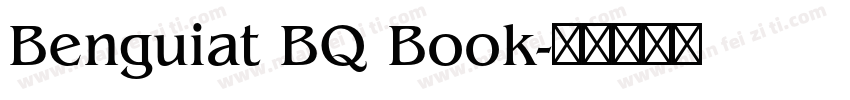 Benguiat BQ Book字体转换